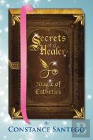 Secrets Of A Healer - Magic Of Esthetics