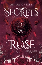 Secrets Of A Rose