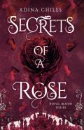 Secrets Of A Rose
