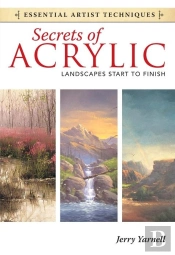 Secrets Of Acrylic - Landscapes Start To Finish