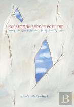 Secrets Of Broken Pottery
