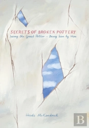Secrets Of Broken Pottery