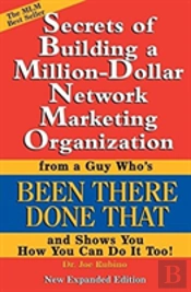 Secrets Of Building A Million-Dollar Network Marketing Organization