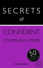 Secrets Of Confident Communicators
