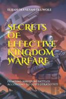 Secrets Of Effective Kingdom Warfare