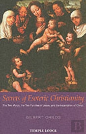 Secrets Of Esoteric Christianity