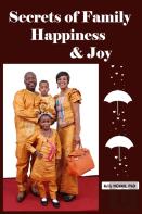 Secrets Of Family Happiness And Joy