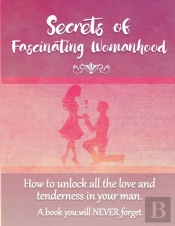 Secrets Of Fascinating Womanhood: To Sho