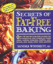 Secrets Of Fat-Free Baking
