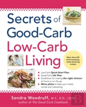 Secrets Of Good-Carb Low-Carb Living