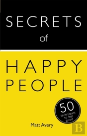 Secrets Of Happy People