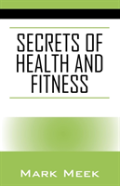 Secrets Of Health And Fitness