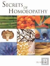Secrets Of Homoeopathy