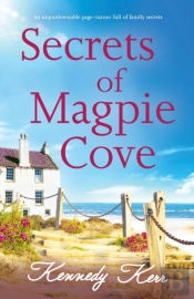 Secrets Of Magpie Cove: An Unputdownable