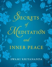 Secrets Of Meditation And Inner Peace