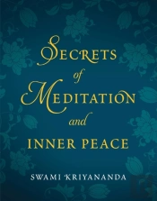 Secrets Of Meditation And Inner Peace