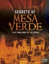 Secrets Of Mesa Verde : Cliff Dwellings Of The Pueblo