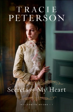 Bertrand.pt - Secrets Of My Heart (Willamette Brides Book #1)