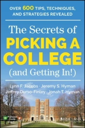 Secrets Of Picking A College (And Getting In!)