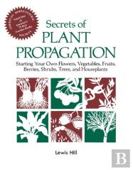 Secrets Of Plant Propagation