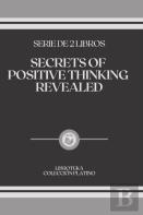 Secrets Of Positive Thinking Revealed