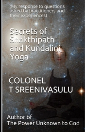 Secrets Of Shakthipath And Kundalini Yoga
