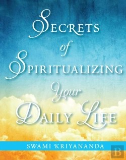 Bertrand.pt - Secrets Of Spiritualizing Your Daily Life