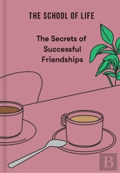 Secrets Of Successful Friendships