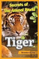 Secrets Of The Animal World Tiger