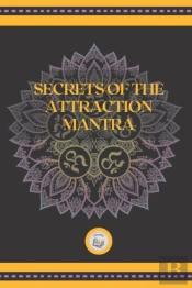 Secrets Of The Attraction Mantra