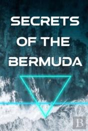 Secrets Of The Bermuda Triangle