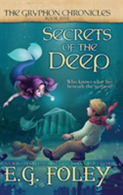 Secrets Of The Deep (The Gryphon Chronicles, Book 5)