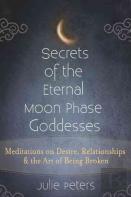 Secrets Of The Eternal Moon Phase Goddesses