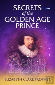 Secrets Of The Golden Age Prince: Francis Bacon