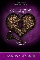 Secrets Of The Heart (Hearts Series Book 5)