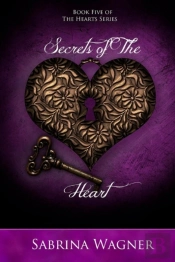 Secrets Of The Heart (Hearts Series Book 5)