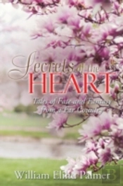 Secrets Of The Heart: Tales Of Fate And Fantasy From A Far Country