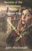 Secrets Of The Mysterious Castle Volume One