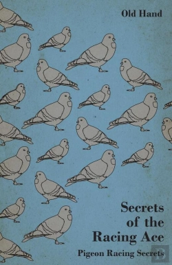 Bertrand.pt - Secrets Of The Racing Ace - Pigeon Racing Secrets