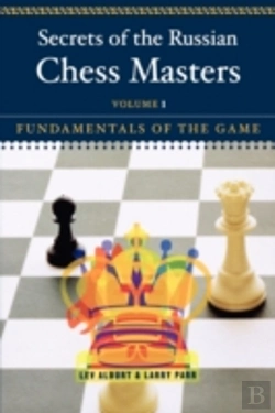 Bertrand.pt - Secrets Of The Russian Chess Mastersfundamentals Of The Game