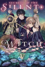 Secrets Of The Silent Witch, Vol. 5