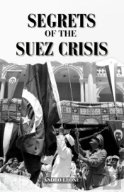 Secrets Of The Suez Crisis