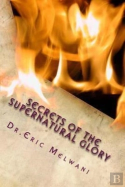 Bertrand.pt - Secrets Of The Supernatural Glory: Exper