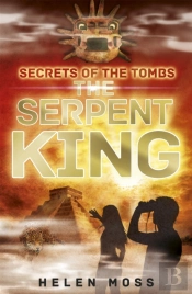 Secrets Of The Tombs: The Serpent King