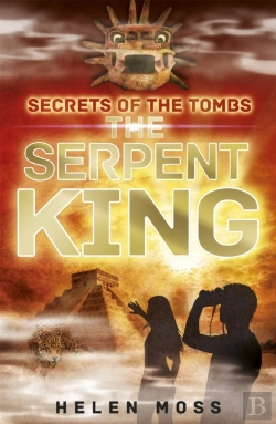 Bertrand.pt - Secrets Of The Tombs: The Serpent King