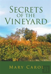 Secrets Of The Vineyard