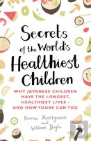 Secrets Of The World'S Healthiest Children