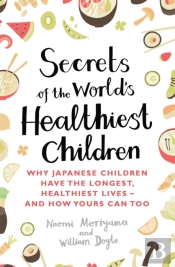Secrets Of The World'S Healthiest Children