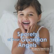 Secrets Of Your Guardian Angels