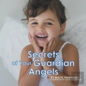 Secrets Of Your Guardian Angels